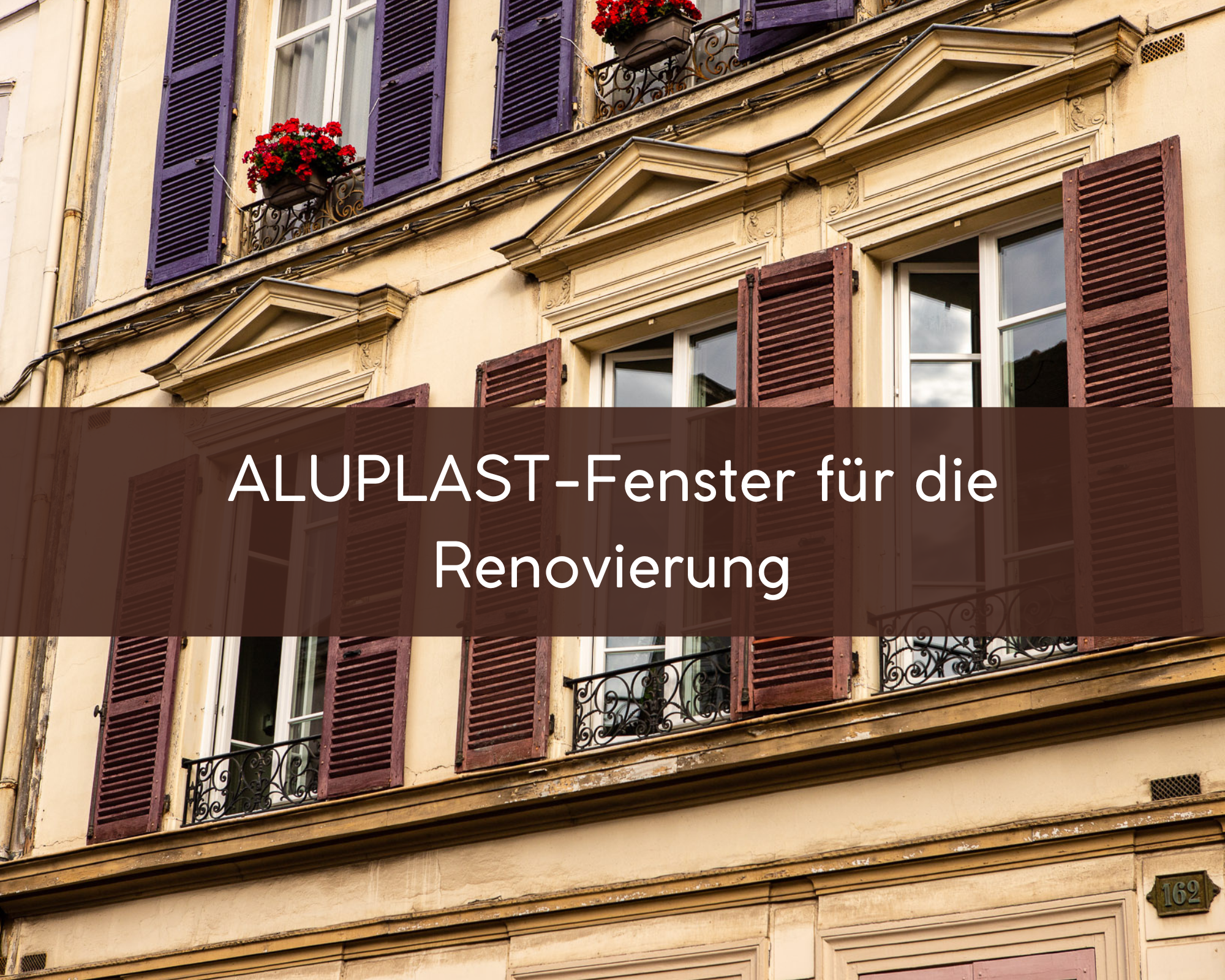 Aluplast-Fenster für die Renovierung